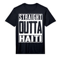 Mens Straight Outta Haiti Haitian T-Shirt - Unique Graphic Men Women